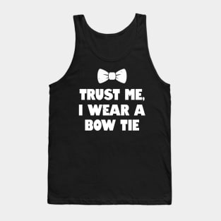 Funny Vintage Trust Meme Bowtie Joke Gift For Men Him Tank Top